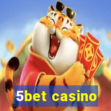 5bet casino